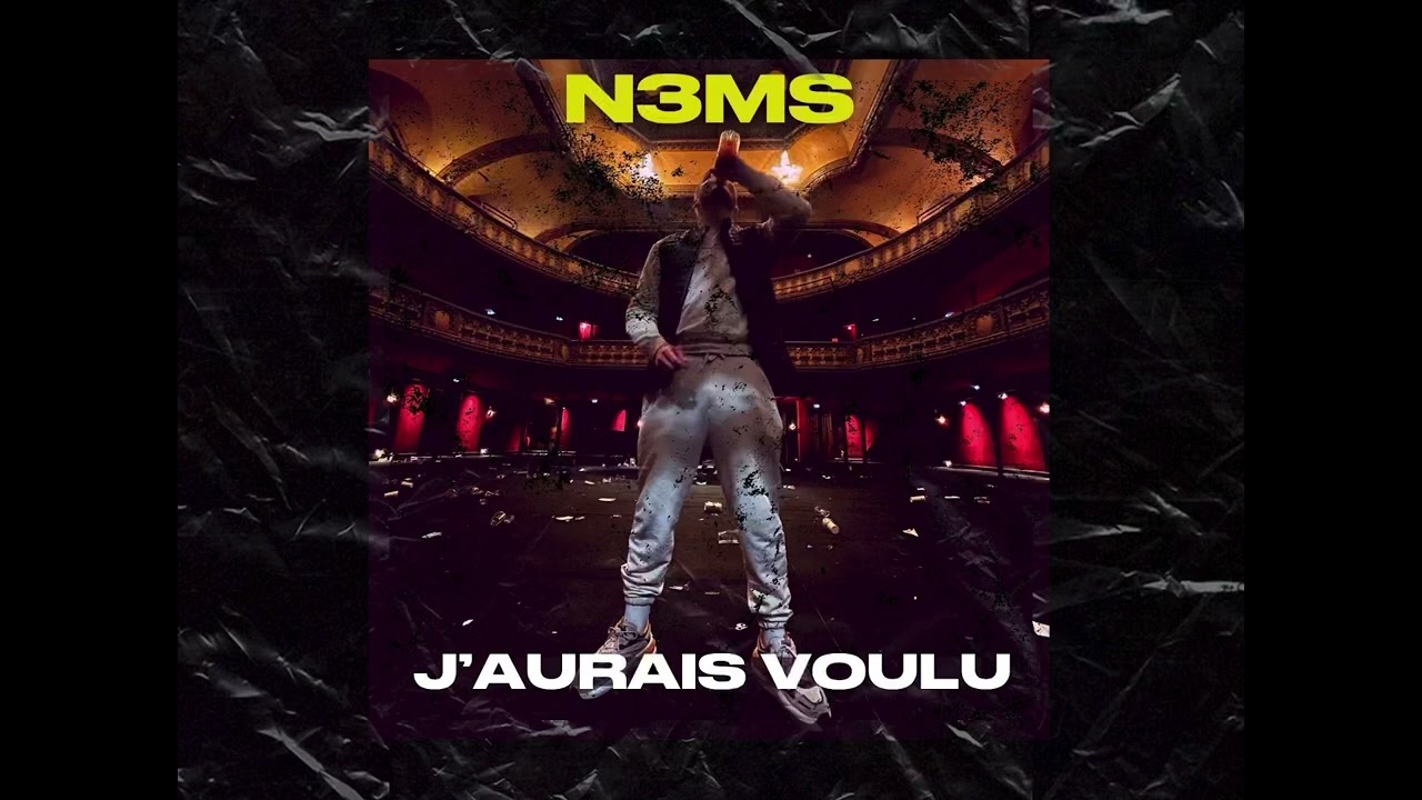 N3MS - J’aurais Voulu (Prod Nid de Renard)