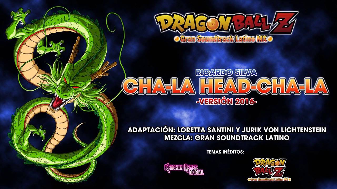 Ricardo Silva 「CHA-LA HEAD-CHA-LA -Versión 2016-」 Español Latino