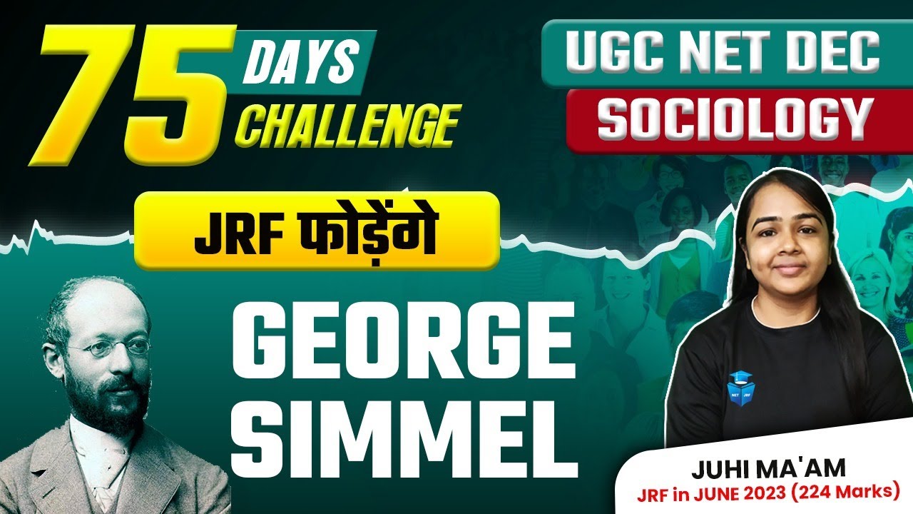 UGC NET Dec 2023 | UGC NET Sociology 2023 PYQs | George Simme by Juhi Mam | JRFAdda