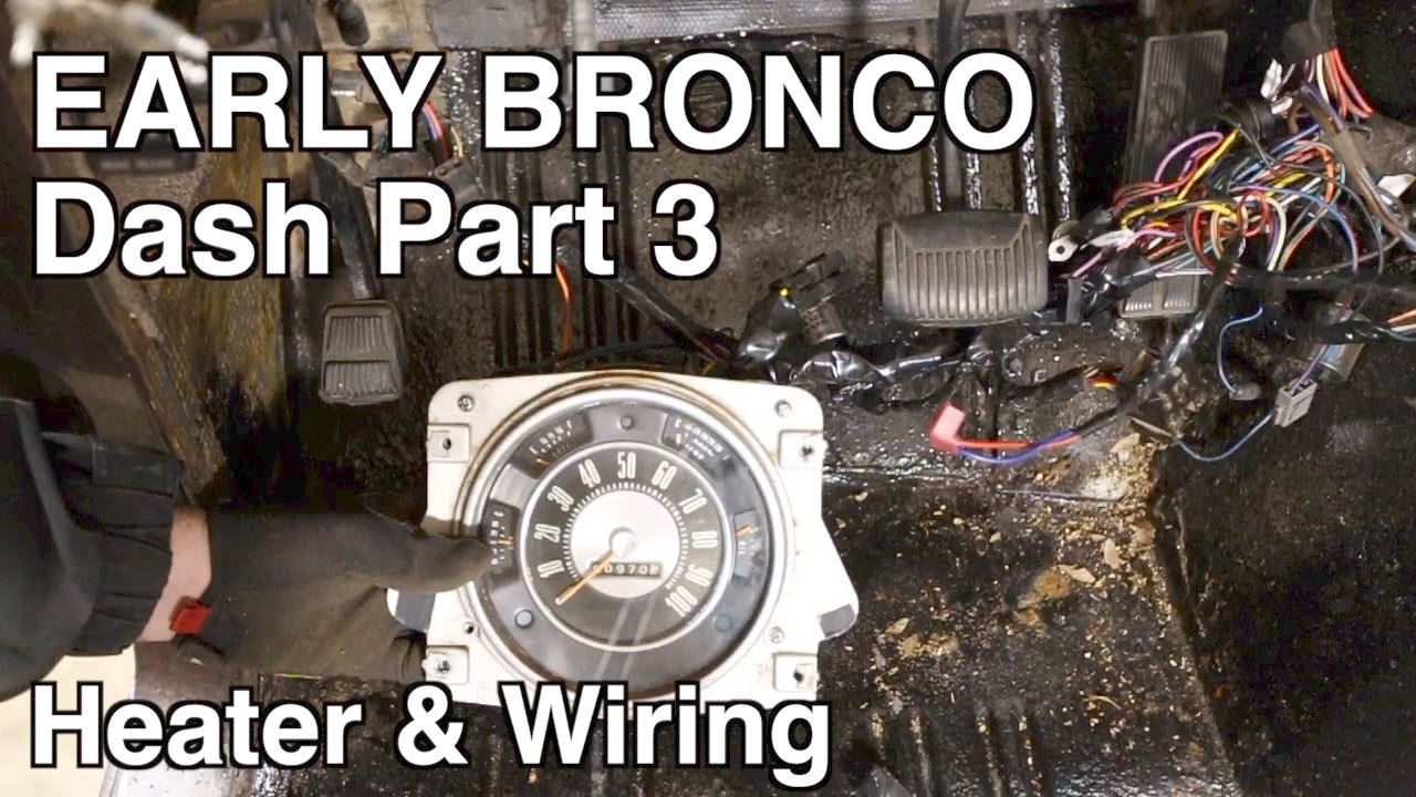 Ep 2.08 - Bronco Dash Disassembly - Part 3 - Heater, Windshield Wipers and Wiring Harness