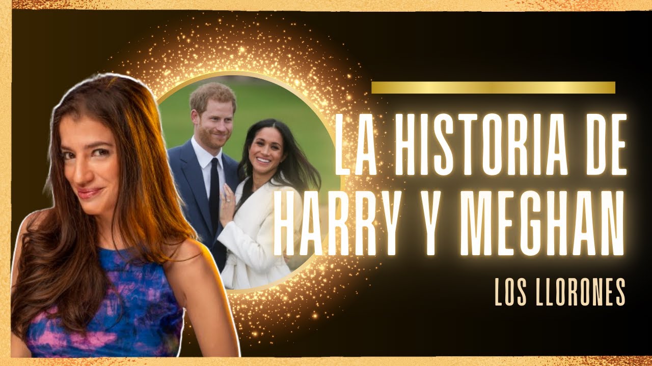 🥂  HARRY Y MEGHAN [La historia de amor de los llorones]