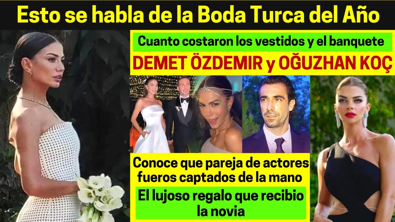 Actores turcos en LA BODA DE DEMET ÖZDEMIR -Costos, Escenas y Escandalos - 😱🇹🇷