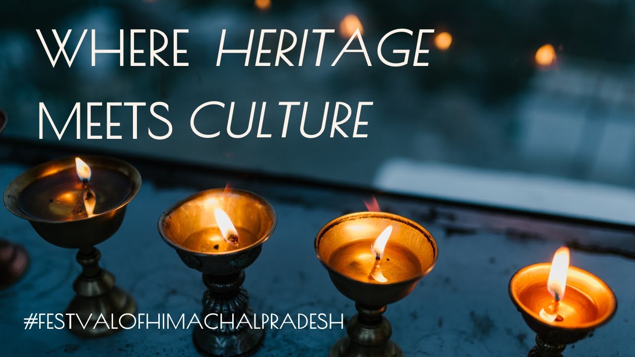 Festivals of Himachal Pradesh: A Journey of Joy and Tradition
