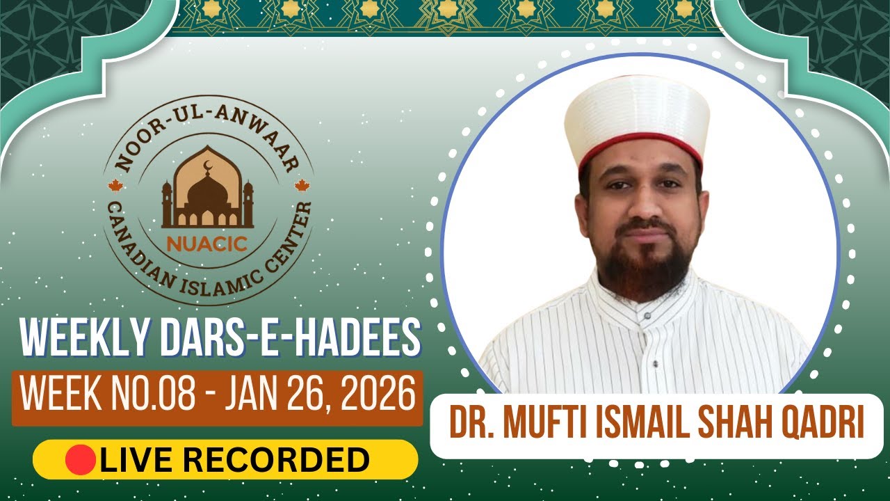 Dars e Hadees st Noor-ul-Anwaar Canadian Islamic Center is live!