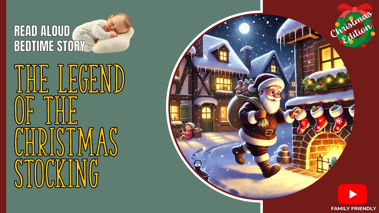 Christmas Bedtime Story: The Legend of the Christmas Stocking