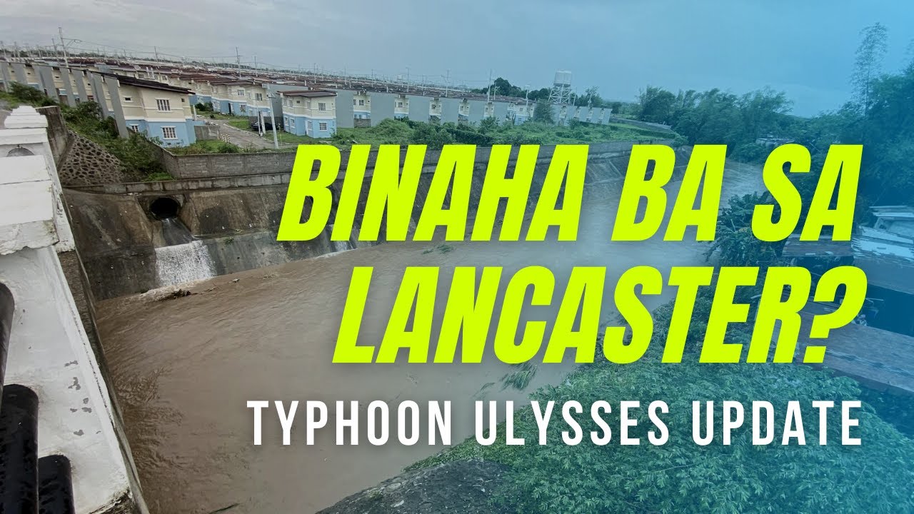 BINABAHA BA SA LANCASTER NEW CITY | TYPHOON ULYSSES UPDATE | Drive-By the Community After Typhoon