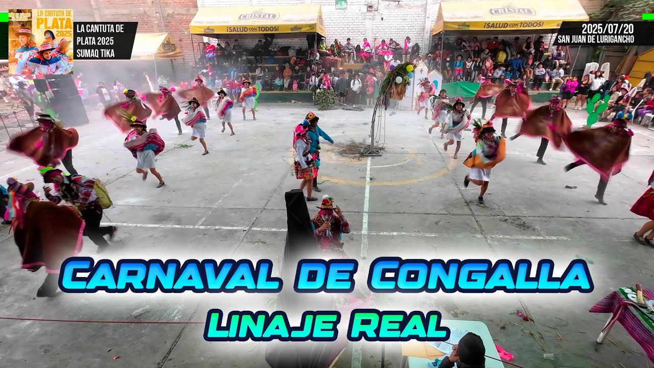 Carnaval de Congalla - Huancavelica - Linaje Real / La Cantuta de Plata 2025 Sumq Tika