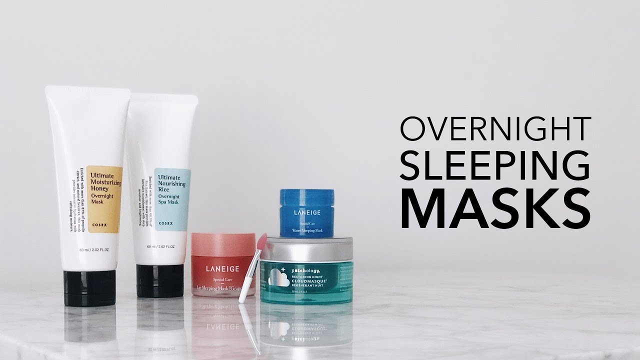 SLEEP SKINCARE | LaNeige Water Sleeping Mask, CosRx Rice and Honey Masks, Patchology Cloudmasque LvL