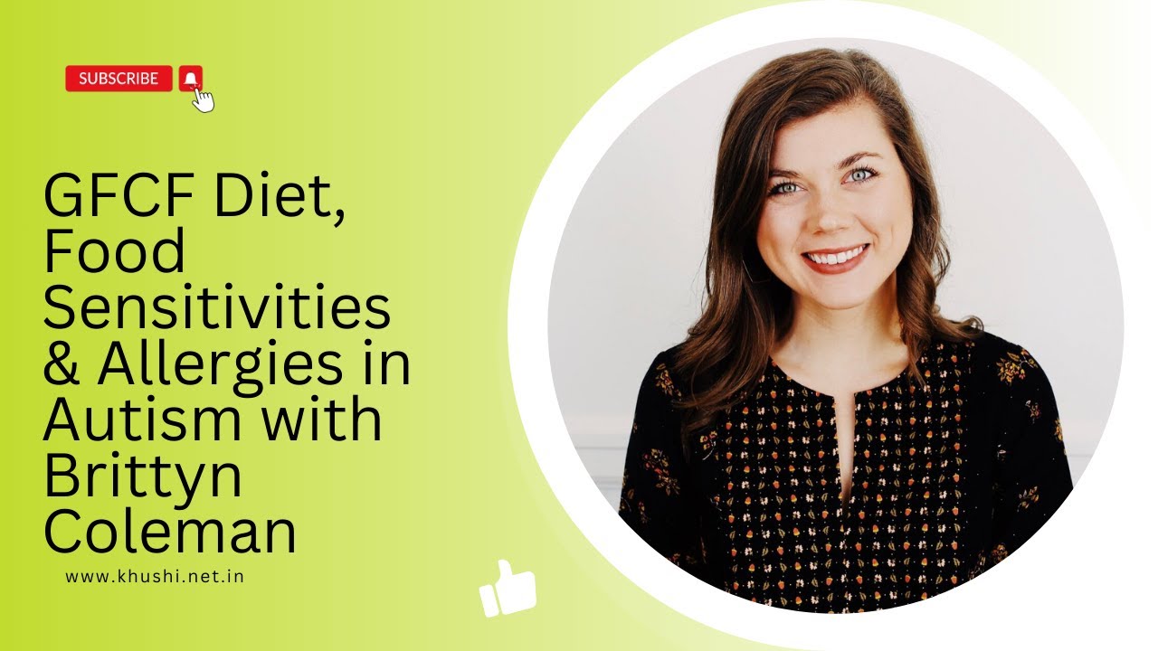 Ep 421 | GFCF Diet, Food Sensitivities & Allergies in Autism with Brittyn Coleman |Reena Singh