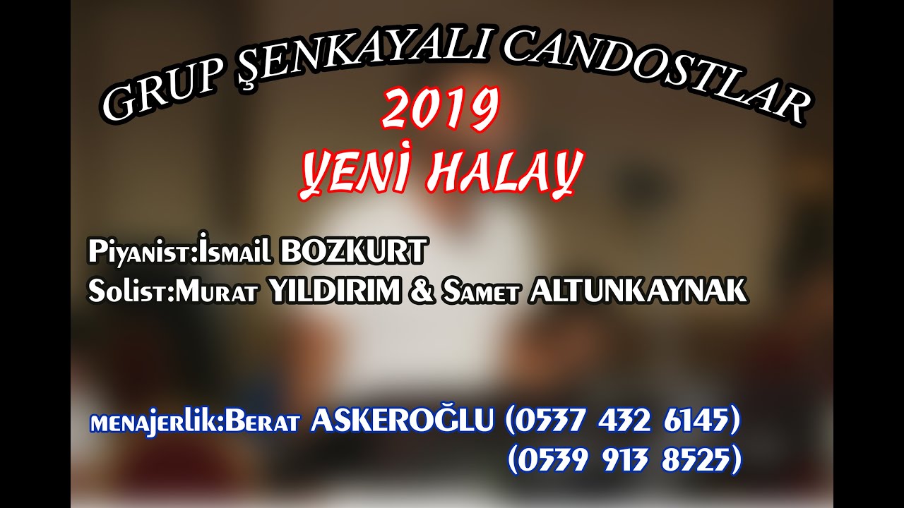 ŞENKAYALI GRUP CANDOSTLAR 2019 HALAY YENİİİ