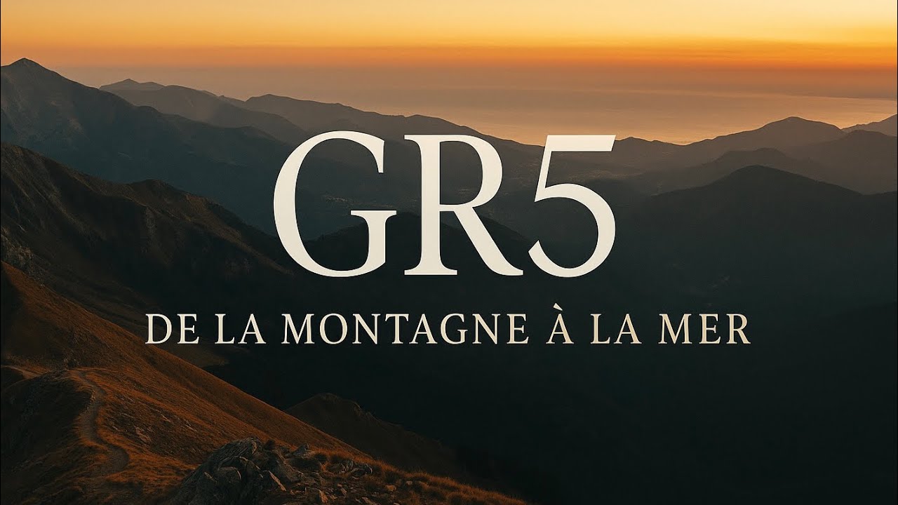 GR5 | De la montagne &agrave; la mer
