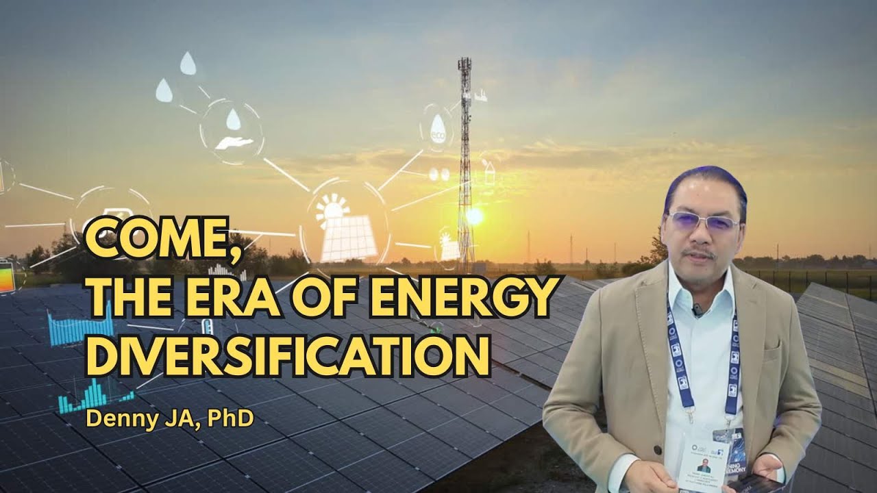 Denny JA: Come, The Era of Energy Diversification