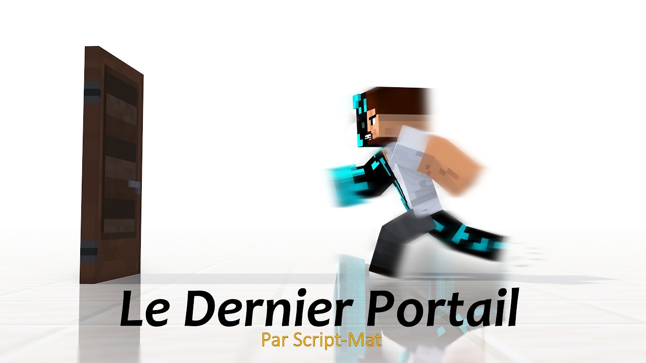 Le Dernier Portail (HD ANIMATION Minecraft FR)