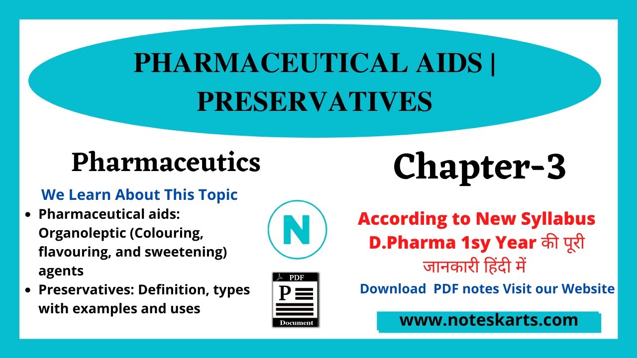 Chapter 3, Pharmaceutical aids: Organoleptic agents | Preservatives | Pharmaceutics | D.Pharma ER20