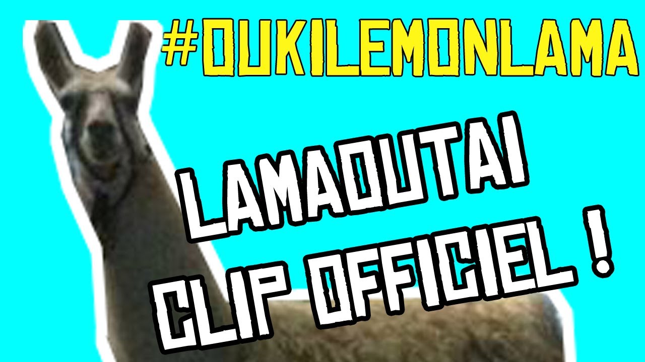 Oukilemonlama - Lamaoutai (Official WTF version)