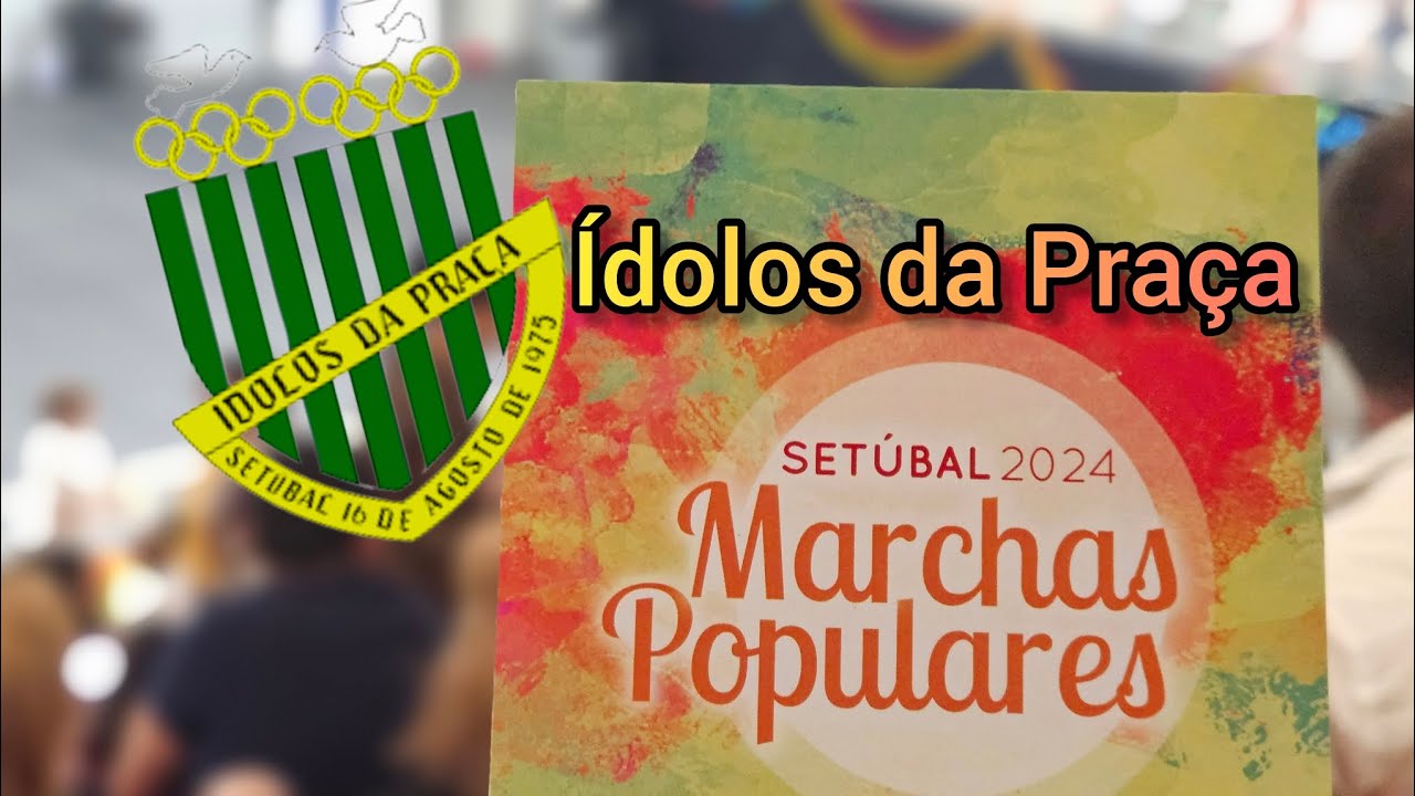 Núcleo Recreativo  Desportivo Ídolos da Praça - Marchas Populares de Setúbal 2024