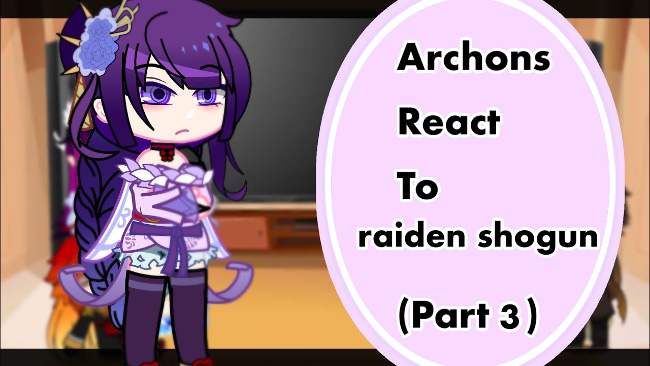Archons + Columbina React to Eachother Part 3 Radien Shogun// 3/6 // Put X2 Speed // GenshinImpact
