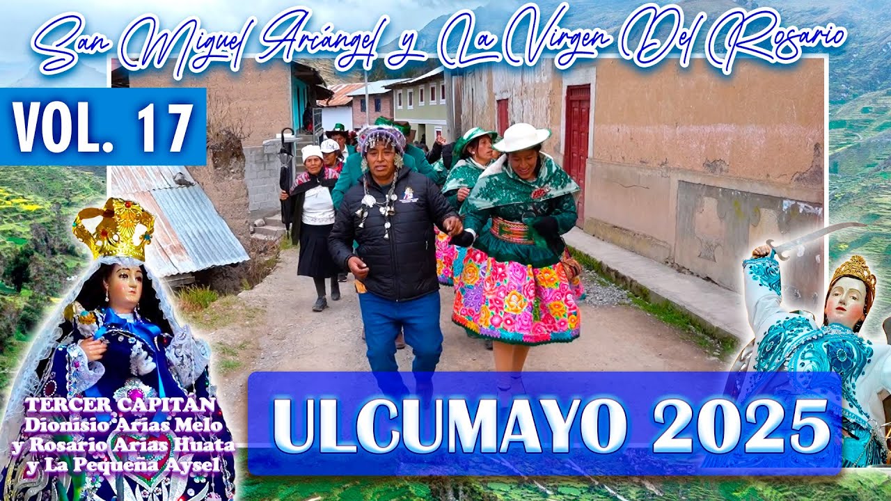✅🔴Ulcumayo 2025 // Familia Arias ⛪💒 San Miguel Arcángel y La Virgen Del Rosario ⛪🕍// DVD 17