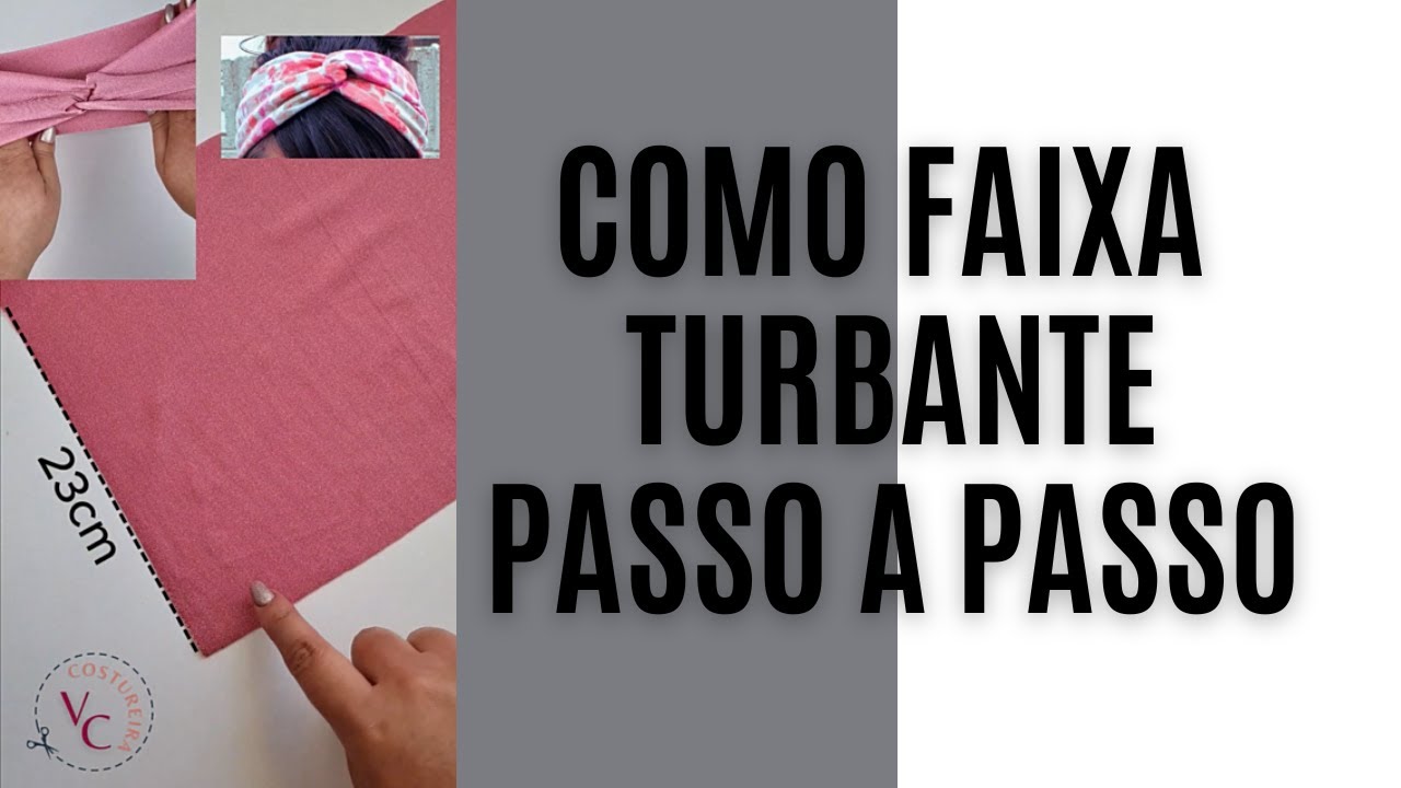Como Fazer Faixa Turbante