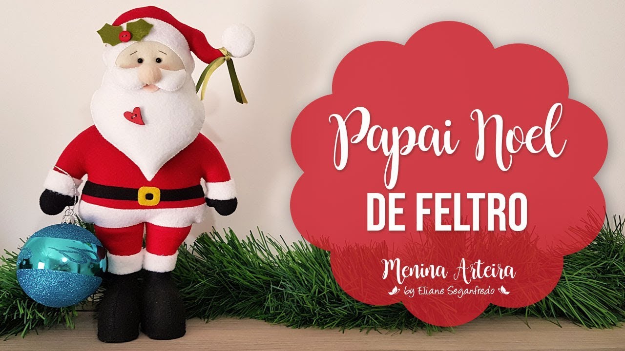 Papai Noel de Feltro - Enfeites de Natal