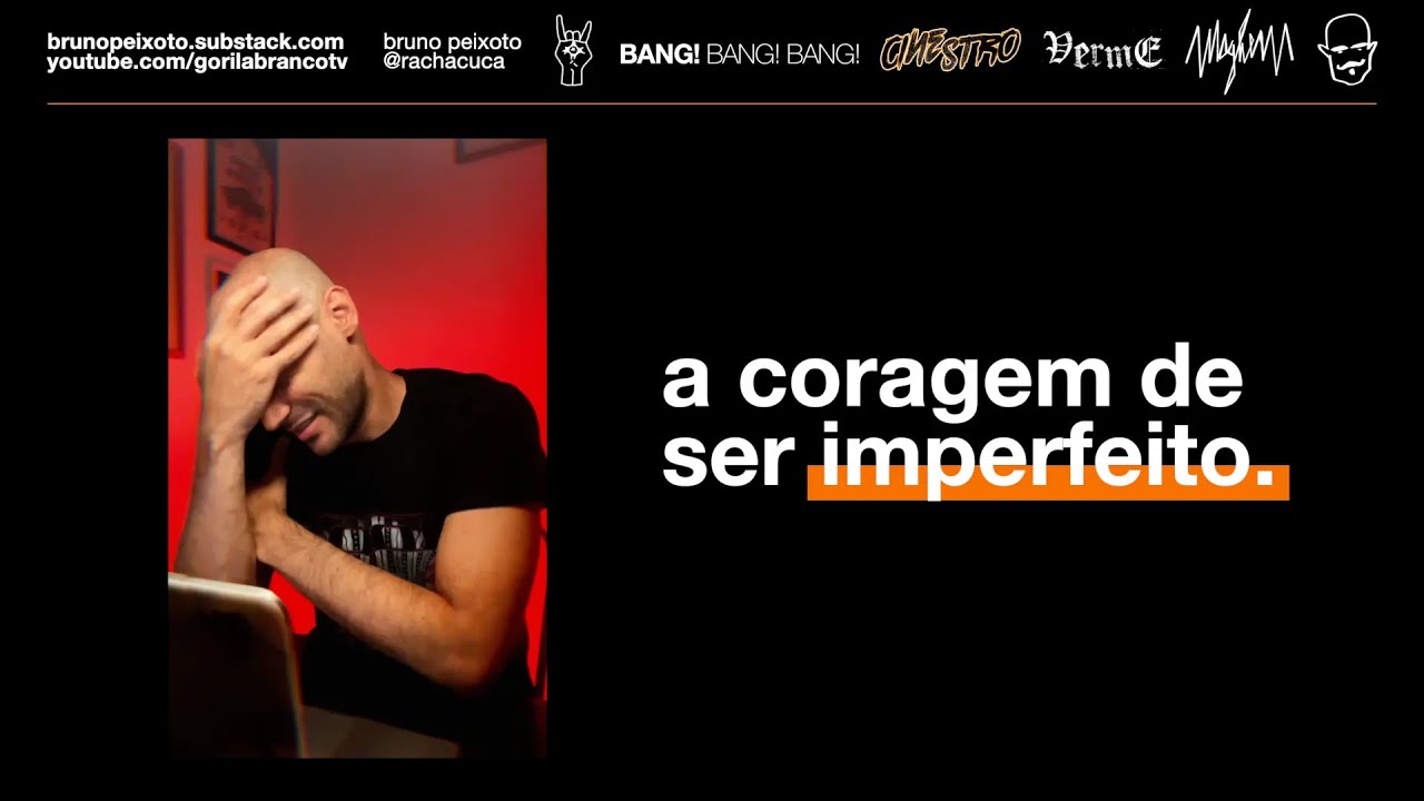 A coragem de ser imperfeito