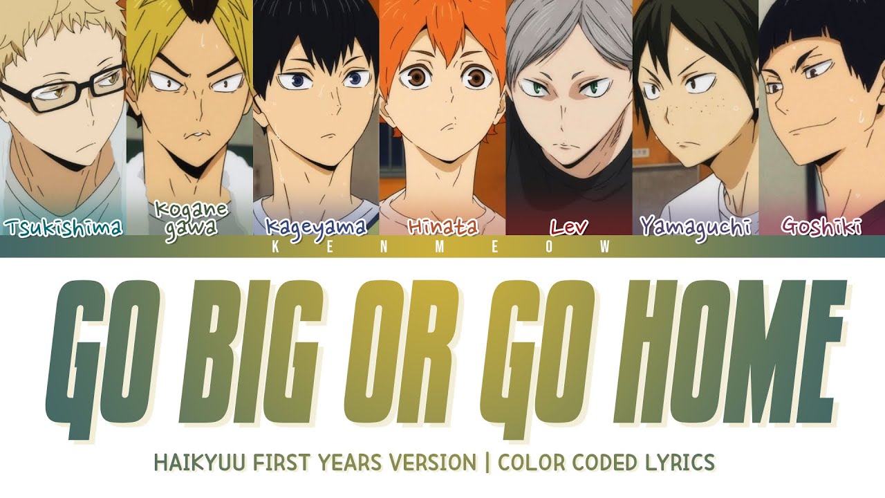 [ENHYPEN] GO BIG OR GO HOME - HAIKYUU 1ST YEARS VERSION LYRICS