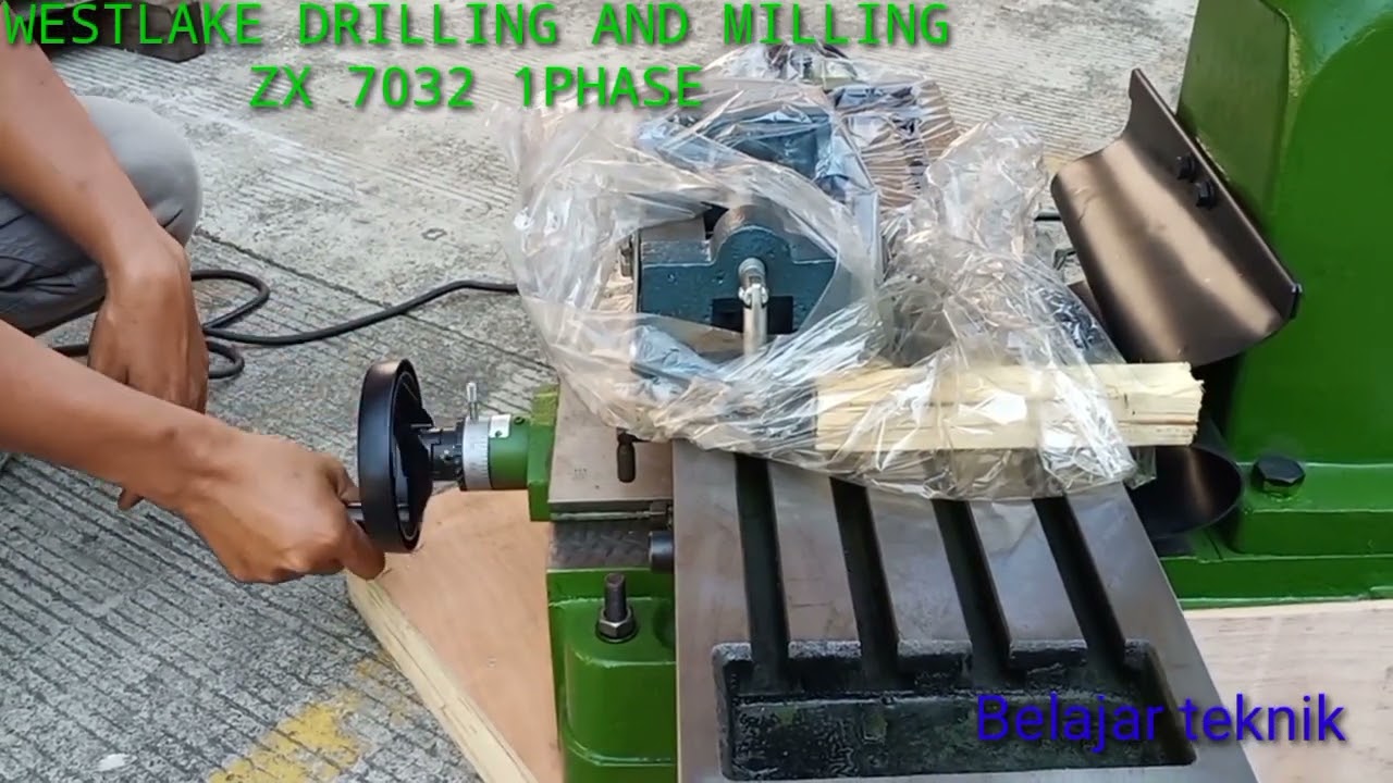@Belajar teknik Mesin Drilling dan Milling Westlake zx 7032 1phase