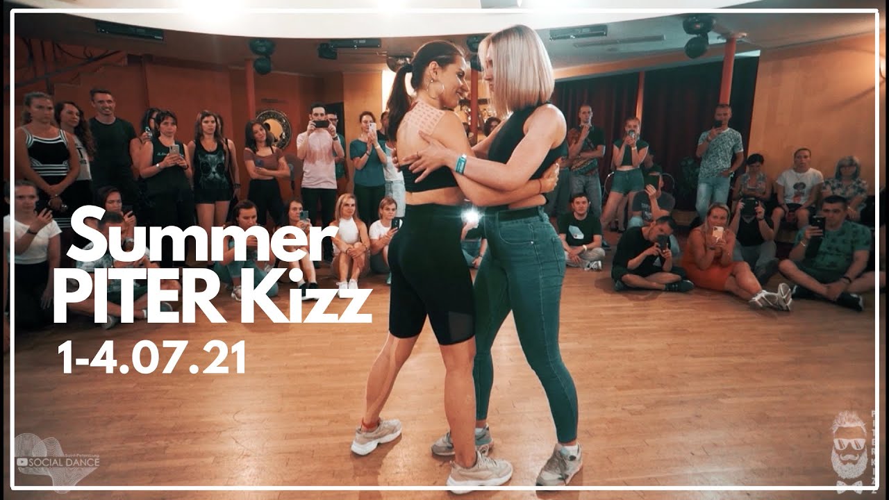 Olga Kryachko & Marina Rohina, Summer Piter Kizz fest 1-4 July 2021.(kizomba)