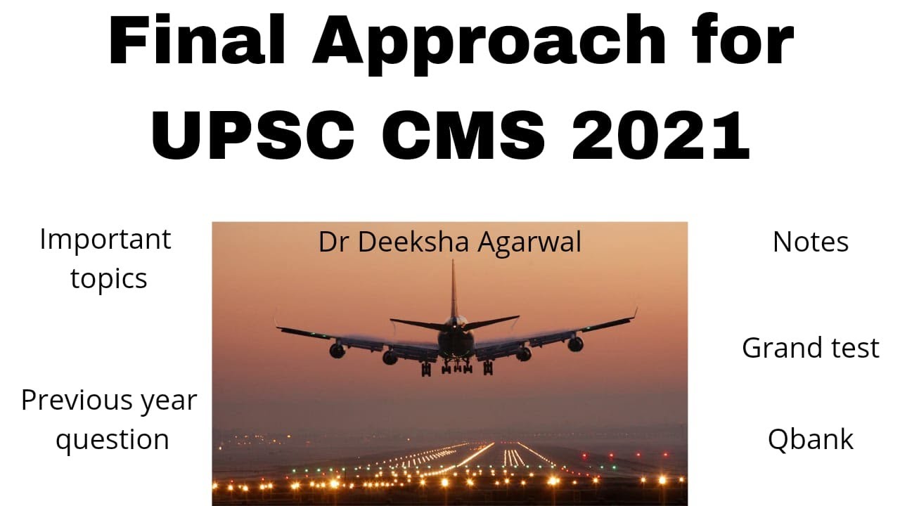 Заключительный этап подготовки к экзамену UPSC CMS 2021 | Доктор Дикша Агарвал | Что нам следует ...