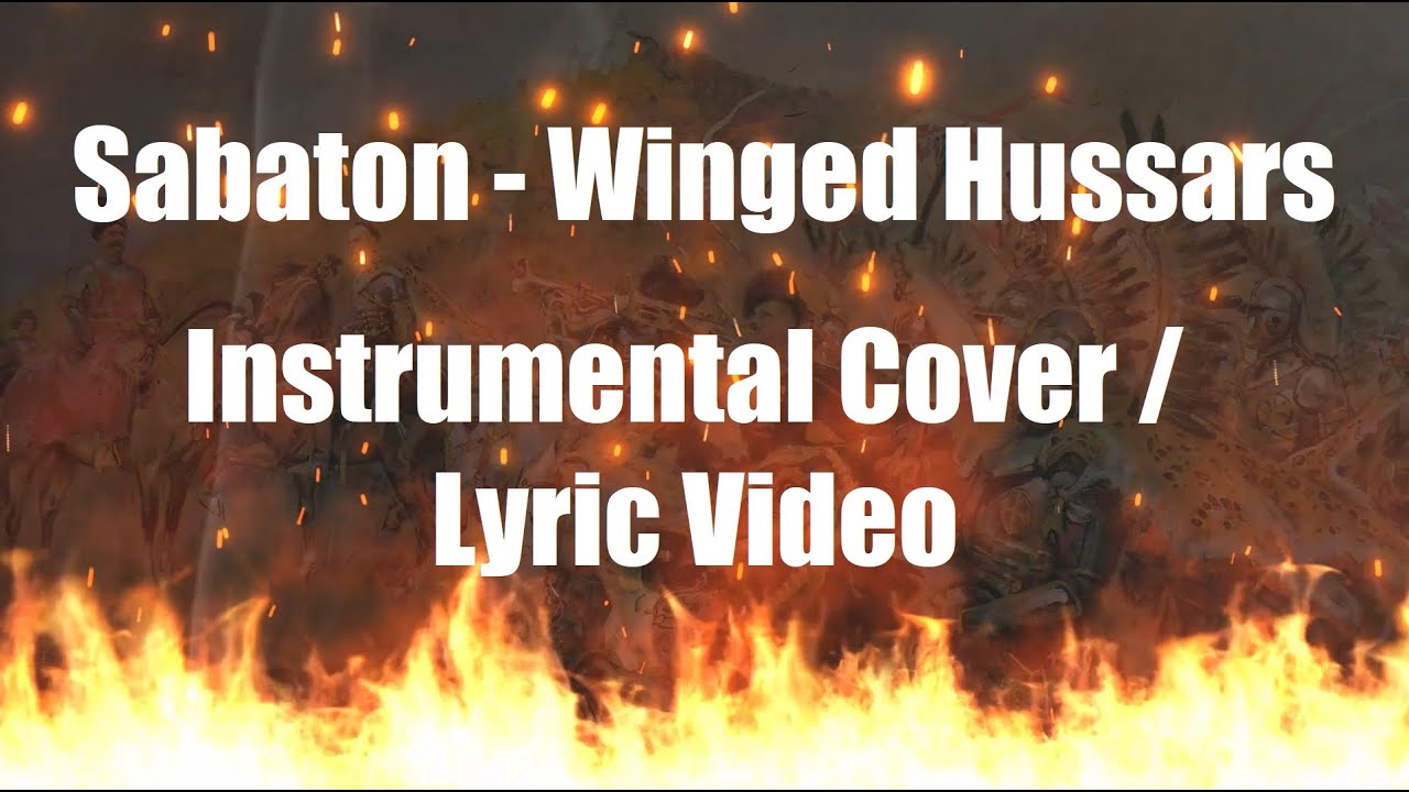Sabaton - Winged Hussars (Instrumental Cover + Lyric Video)