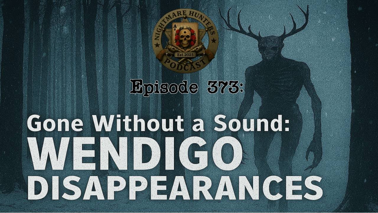 Gone Without a Sound: Wendigo Disappearances!