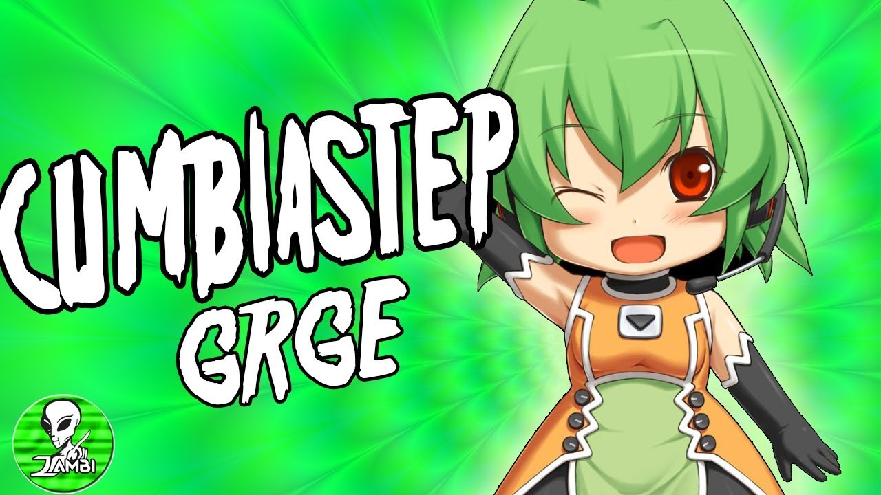 【CumbiaStep】- GRGE (Audio) @GRGE​
