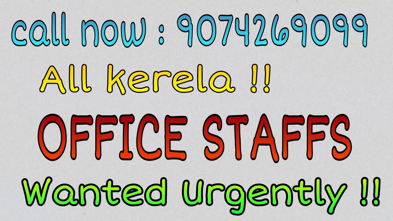 Jobs kerela - wanted office staff urgently thozhilkendram.com All kerela