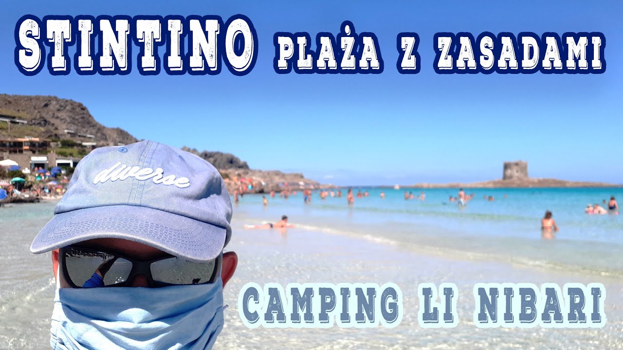 Sardynia Stintino La Pelosa. Mieszkamy na tanim Camping Li Nibari. Jak wygląda raj z zasadami?