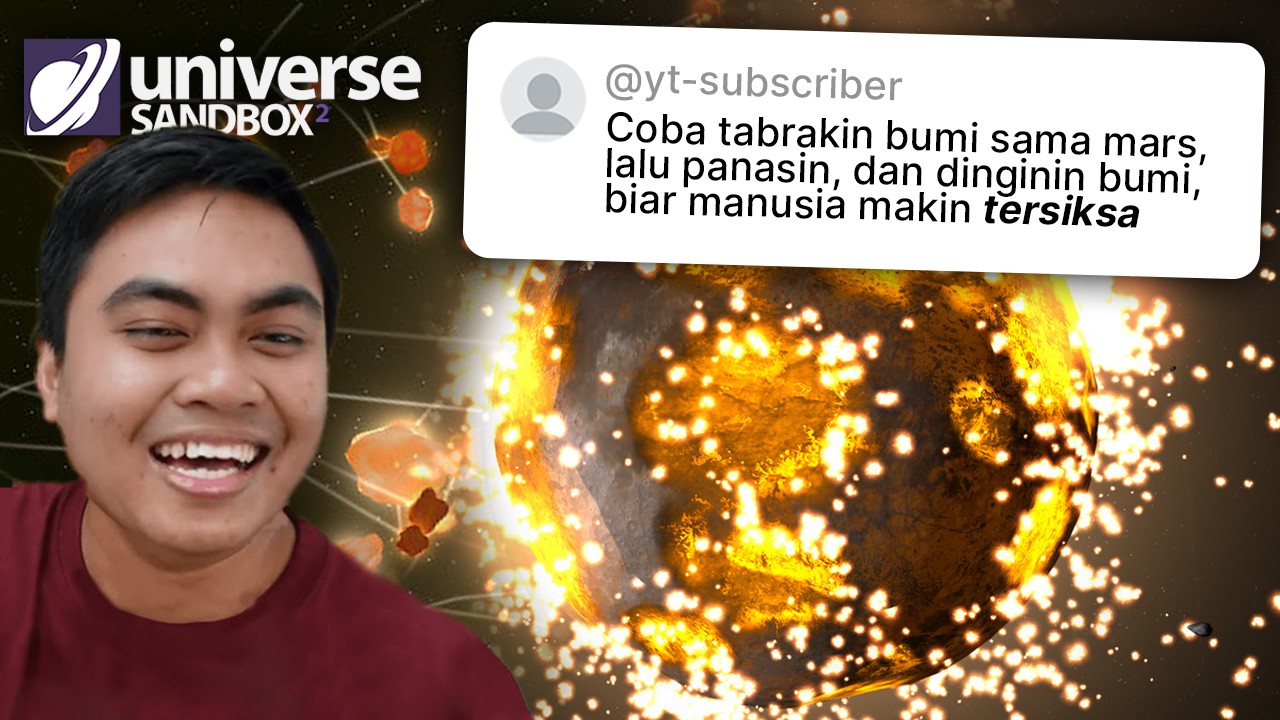 Simulasi Menghancurkan Bumi di Game Universe Sandbox!