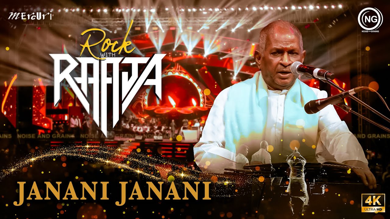 Janani Janani | Rock With Raaja Live in Concert | Chennai | ilaiyaraaja | Noise and Grains