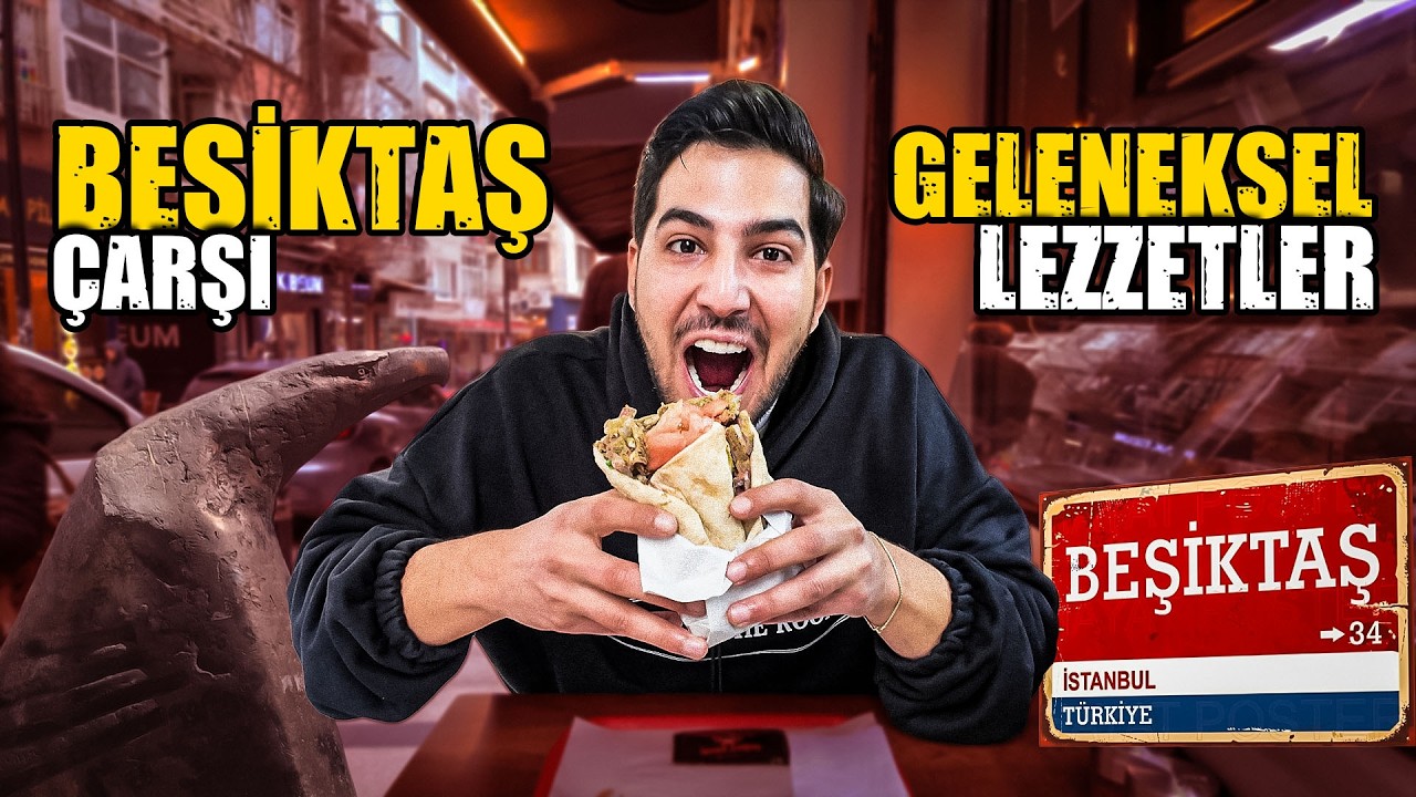 BEŞİKTAŞ ÇARŞI'NIN GELENEKSEL LEZZETLERİNİ DENEDİM!