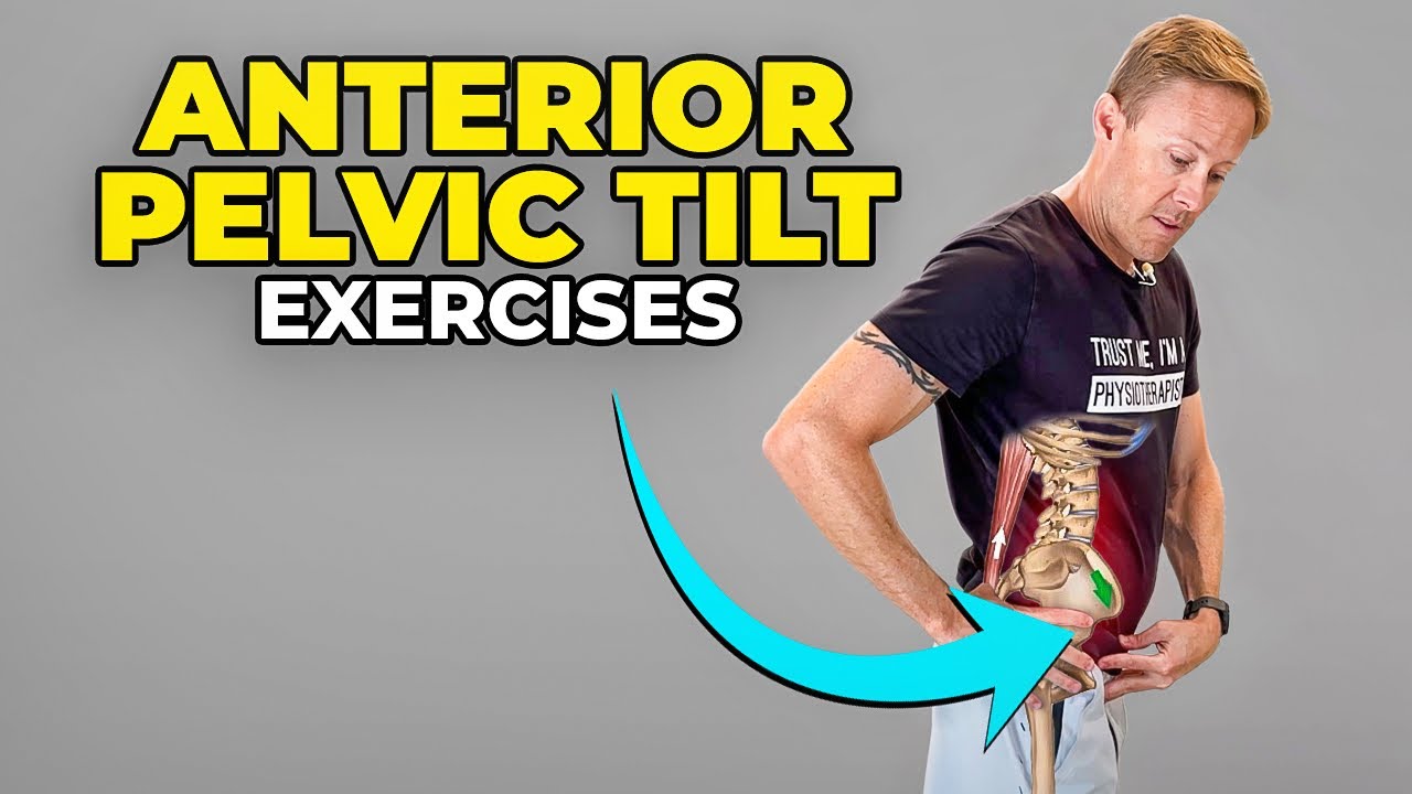 3 Anterior Pelvic Tilt Stretches and Exercises