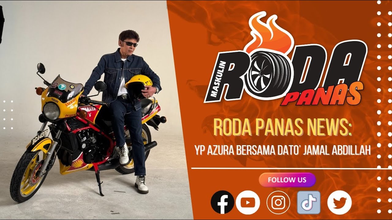 RODA PANAS NEWS : YP AZURA BERSAMA DATO' JAMAL