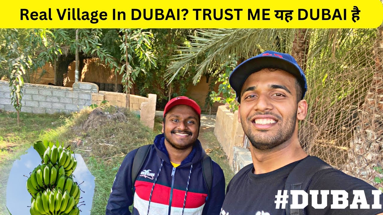 DUBAI का गाँव में अगाये हम, HATTA DAM, HERITAGE VILLAGE