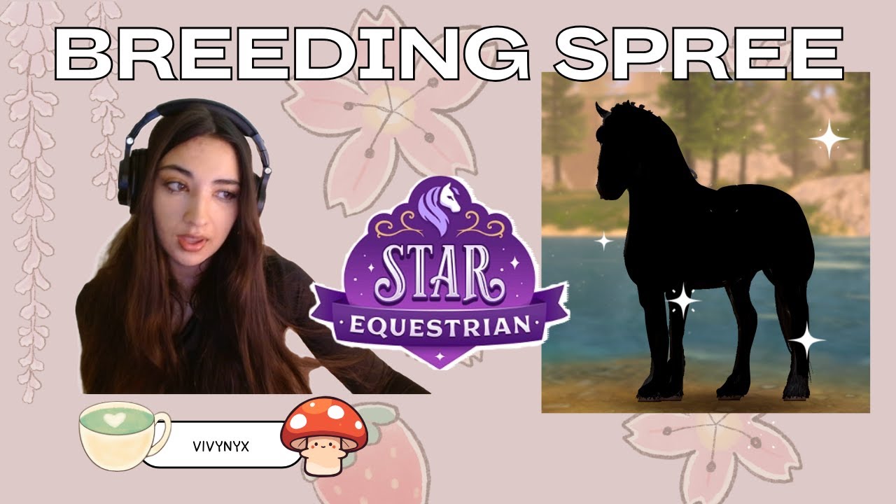 BREEDING SPREE IN STAR EQUESTRIAN - Star Equestrian Vlog 🤍
