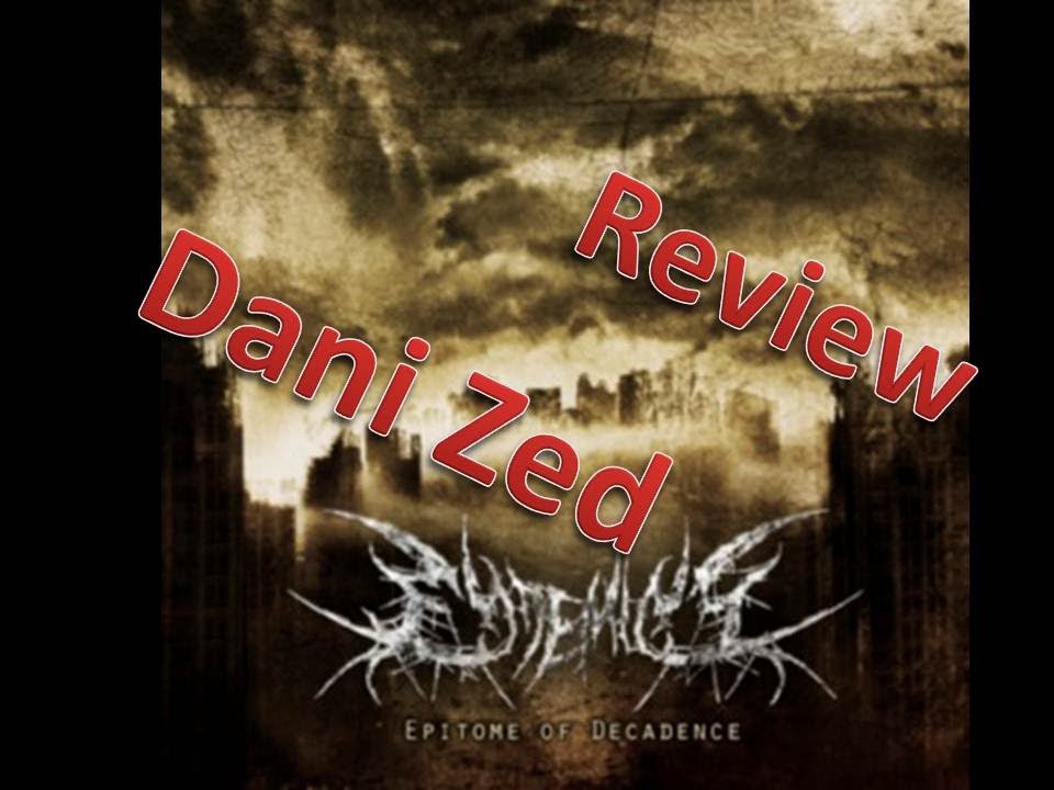 Review(English) - Endemicy - Epitome of Decadence - Rotten Roll Rex - Dani Zed