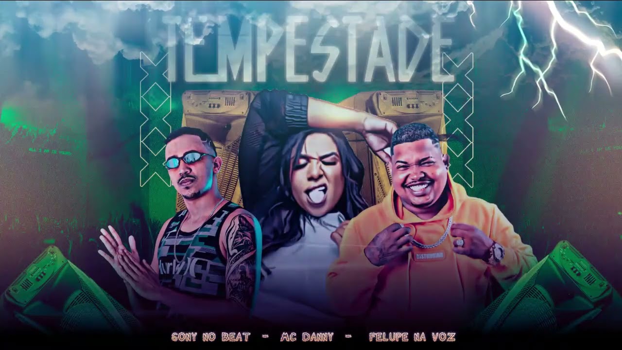 PARECIA TEMPESTADE TANTO RAIO / ELA FEZ BRONZE DE FITINHA - FELUPE MC DANNY SONY NO BEAT