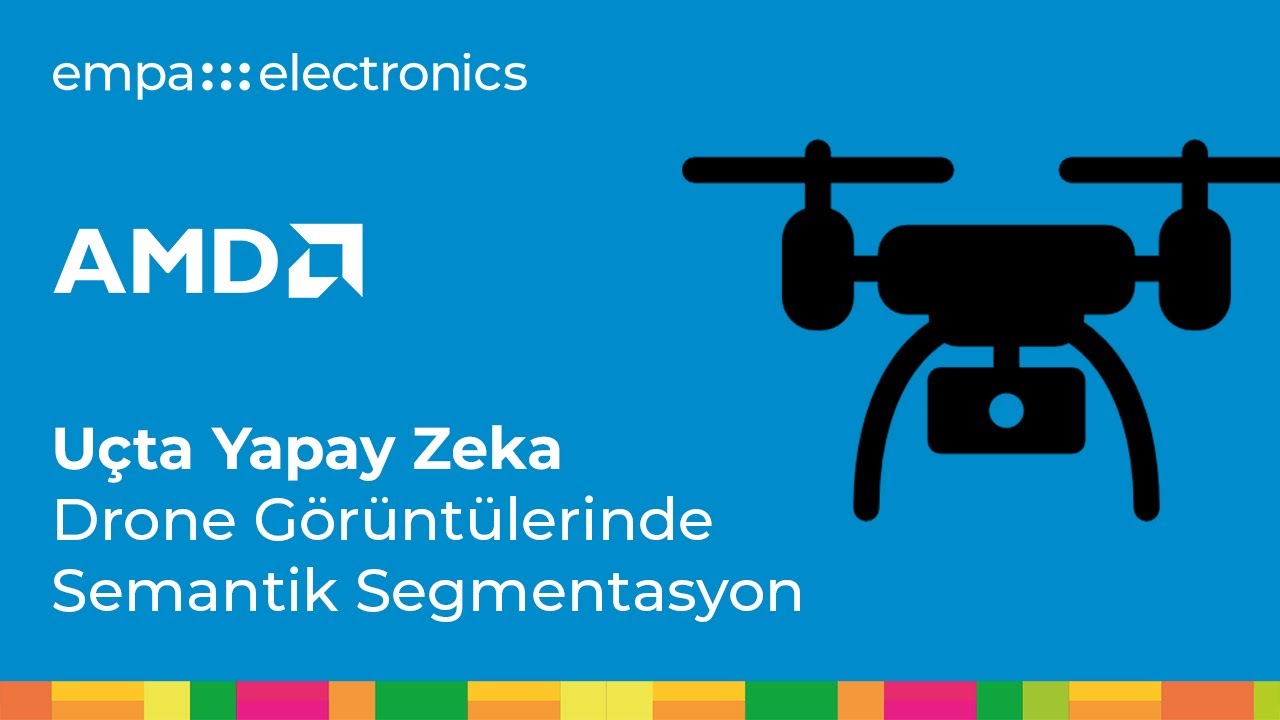 Uçta Yapay Zeka - Drone Görüntülerinde Semantik Segmentasyon