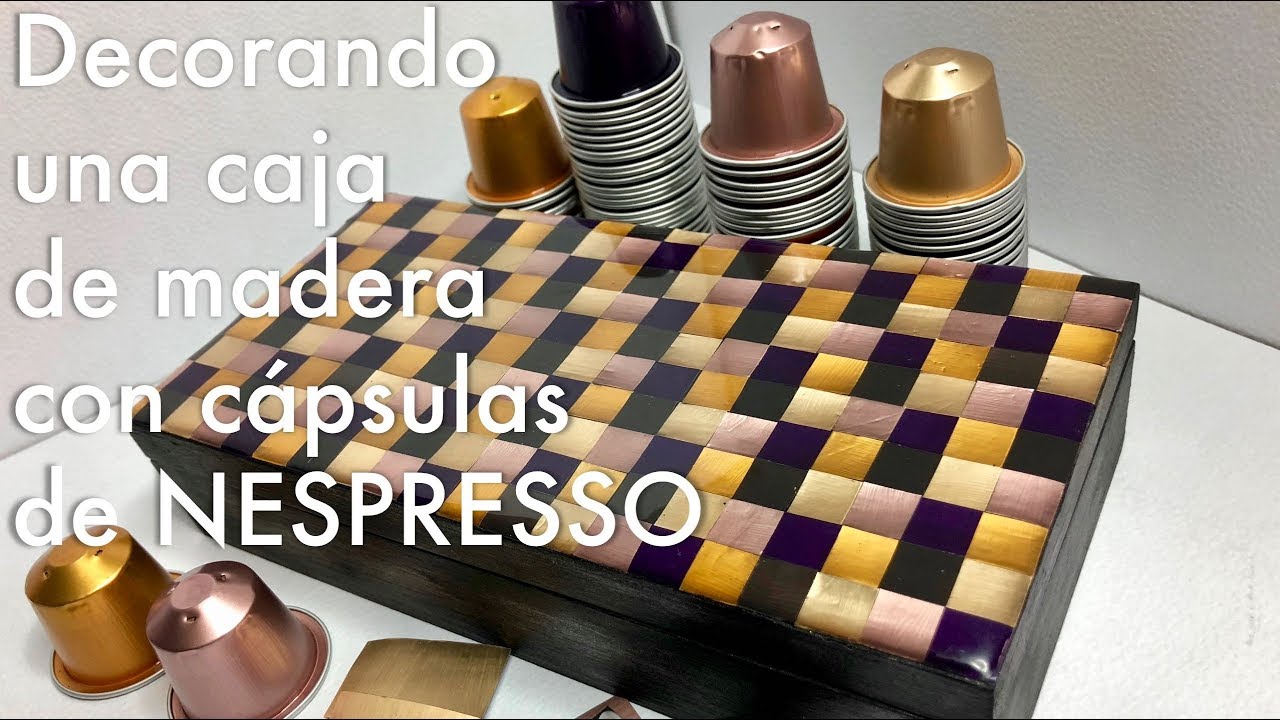Decorando una caja con cápsulas de NESPRESSO