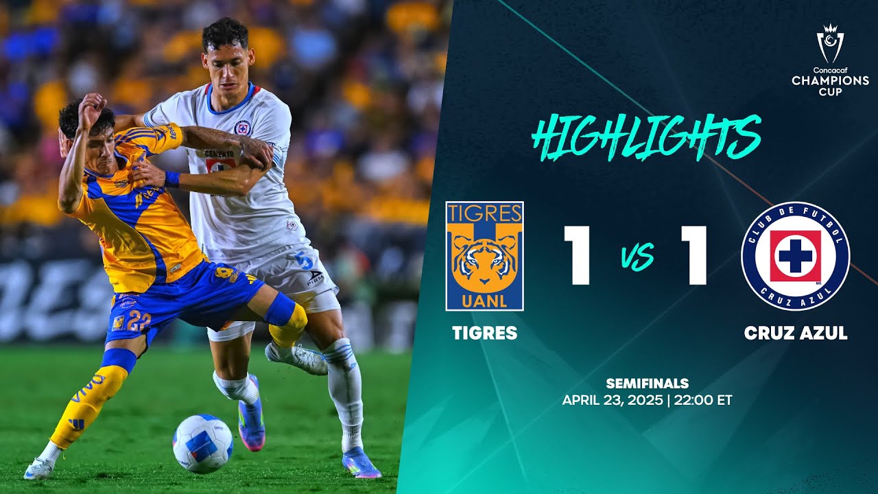 Tigres vs Cruz Azul | 2025 Concacaf Champions Cup | Semifinal