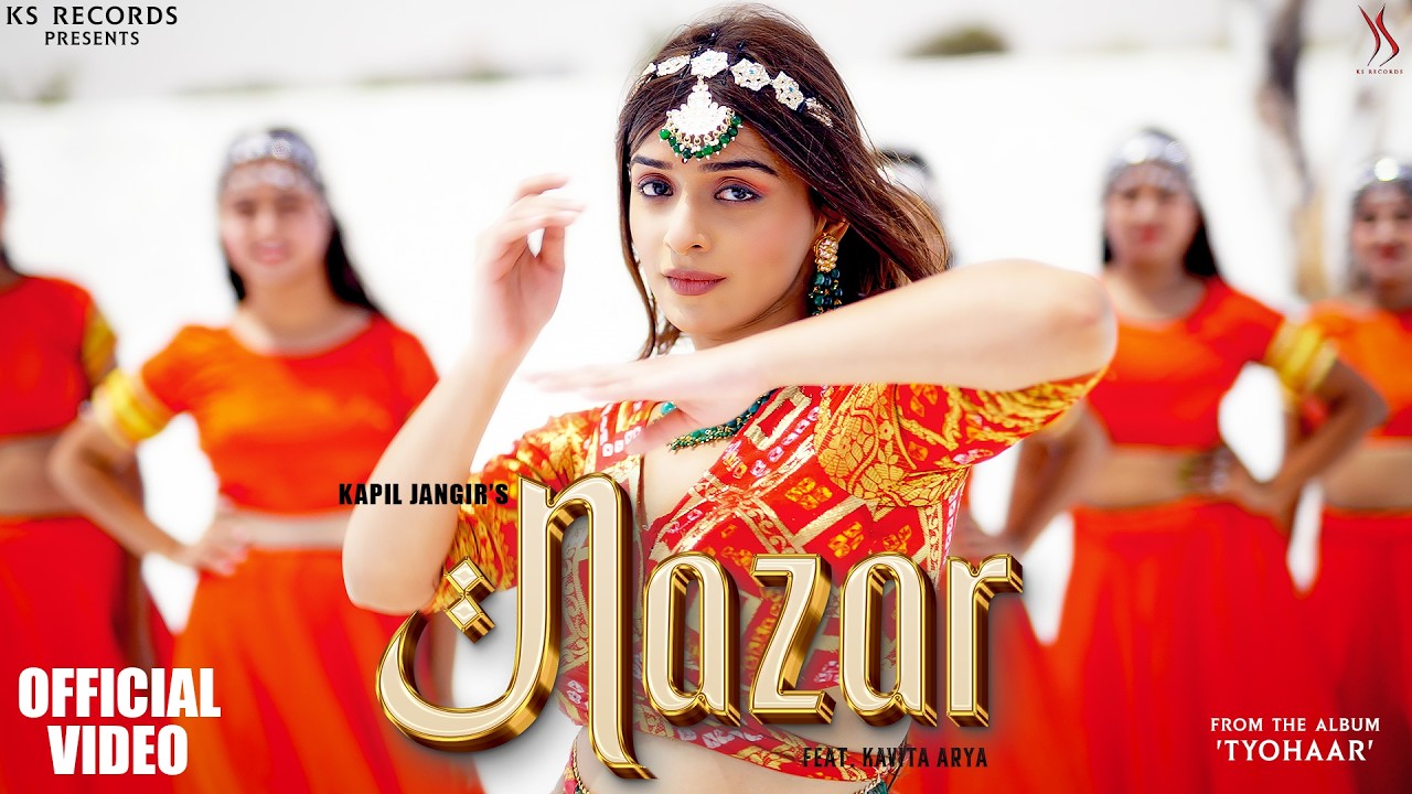 Nazar (Official Music Video) | नजर | Kapil Jangir | Kavita Arya | Rajasthani Song