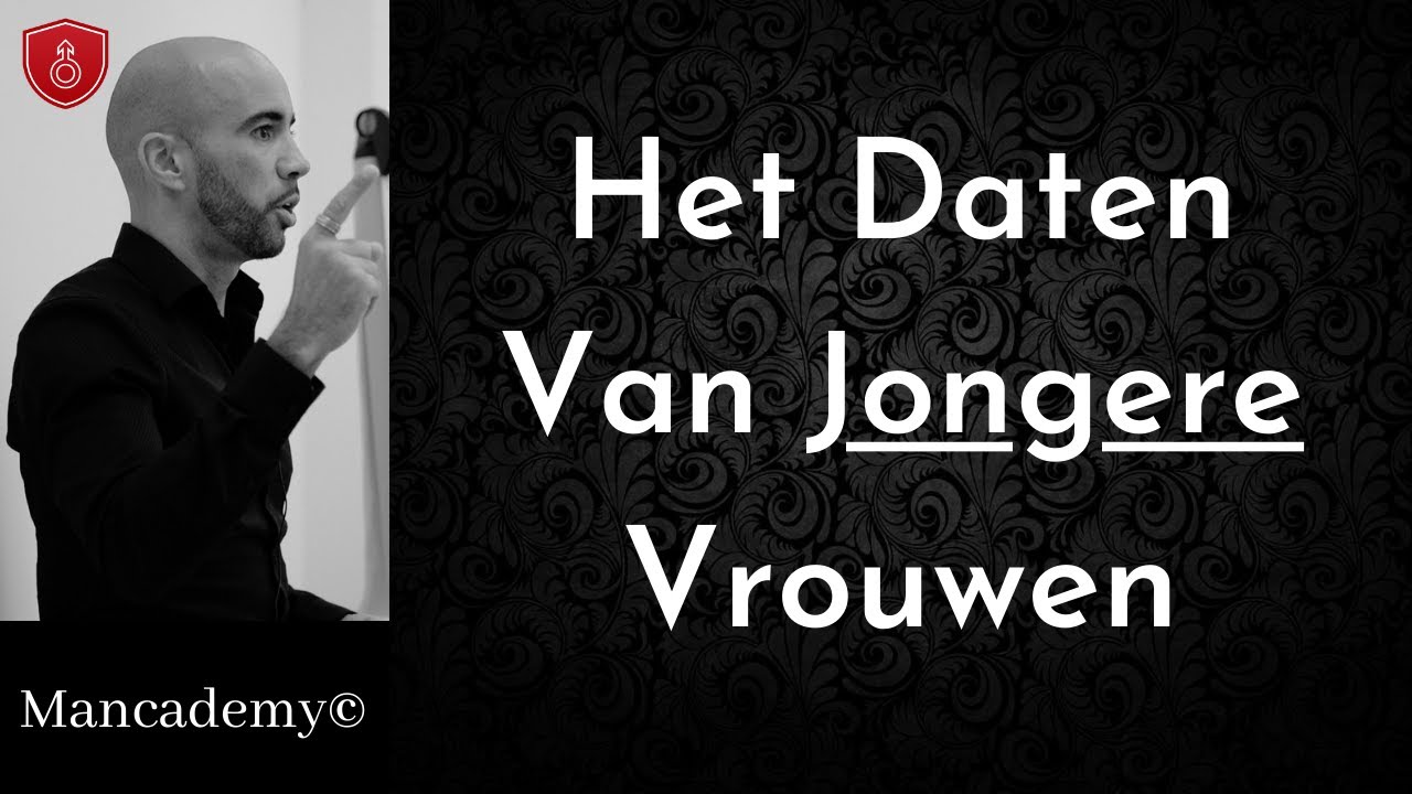 Hoe Je Als Volwassen Man Jongere Vrouwen Aantrekt