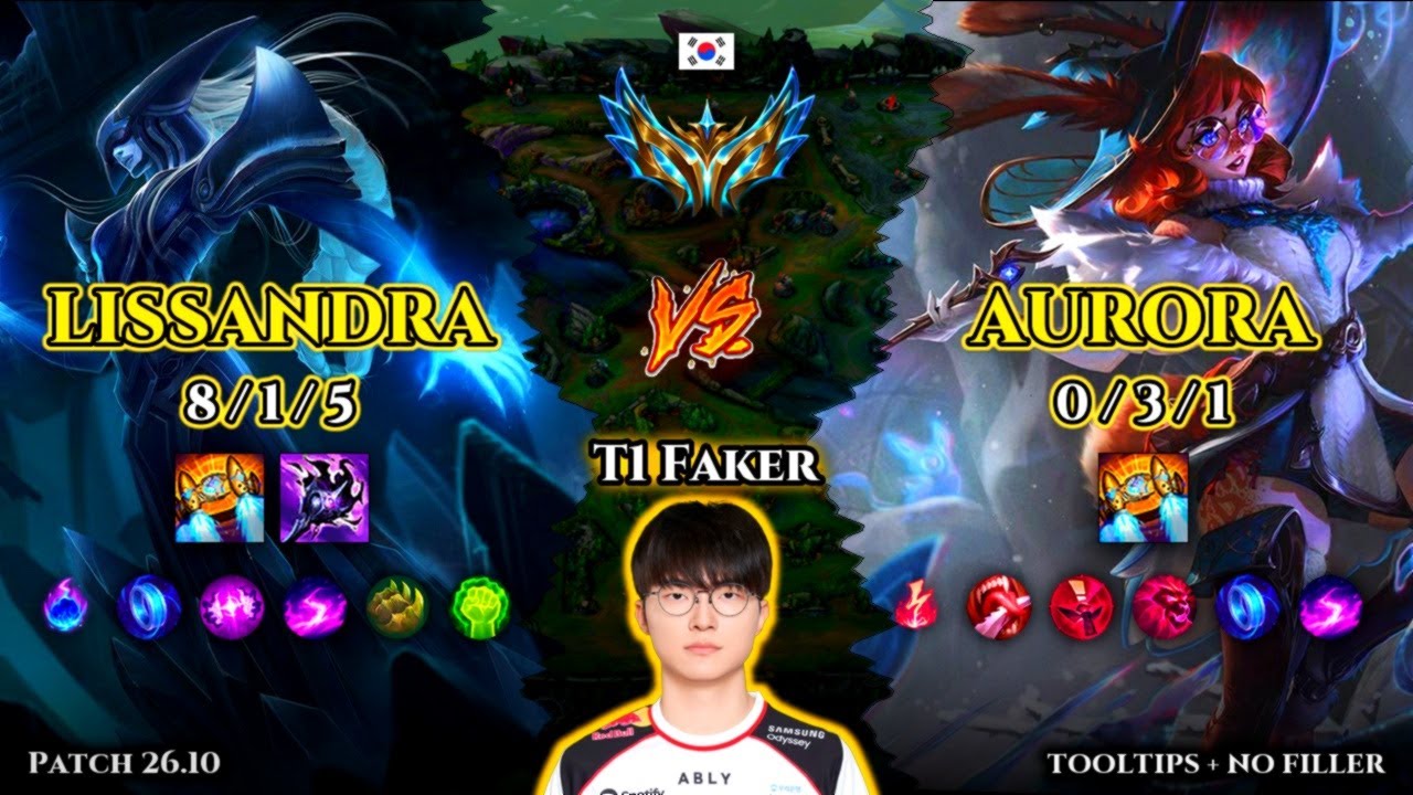 T1 Faker | Lissandra MID vs Aurora | Patch 26.10 | 2026-05-26 | KR CHALLENGER
