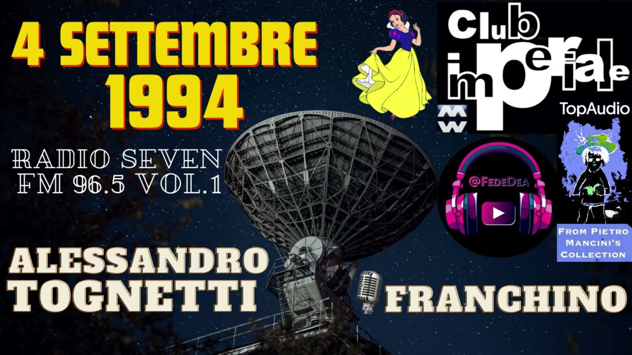 IMPERIALE 1994 Franchino Show & Alessandro Tognetti (Pre-Apertura 4 Settembre) Radio Seven Vol.1